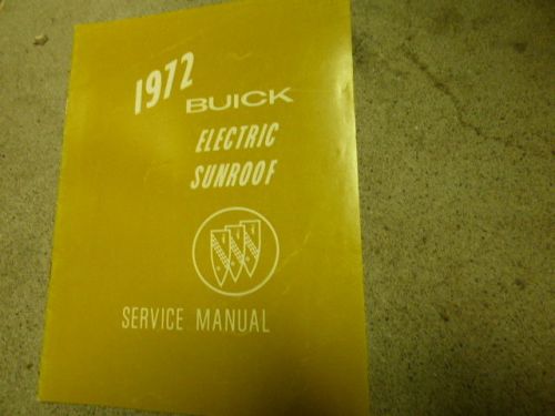 1972 buick original electric sunroof service manual