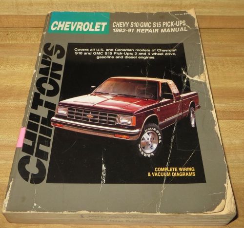 Chilton&#039;s chevy s-10/ gmc s-15 pick-ups 1982-1991 service repair manual 8141