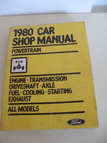 1980 ford car powertrain shop manual all models oem  all models
