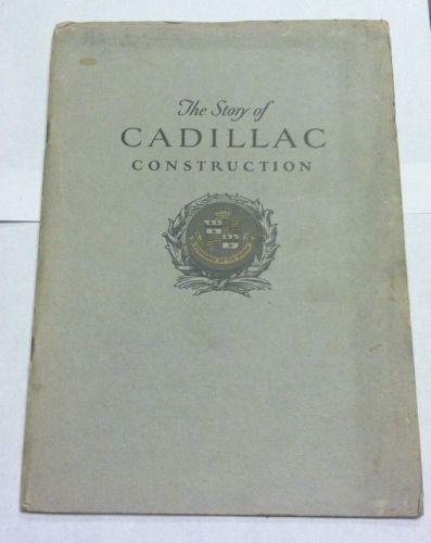 Rare &#034;the story of cadillac construction&#034; copyright 1924 manual - original