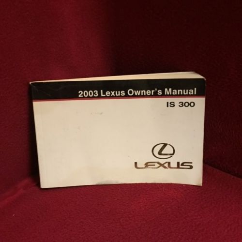 2003 lexus is300 oem owners manual