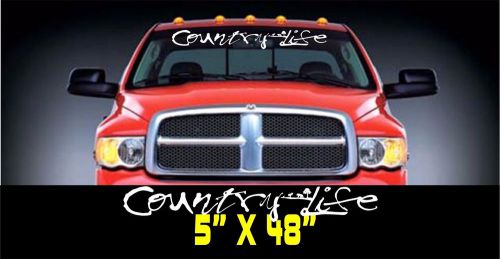 Country life windshield banner decal in choice of size &amp; color