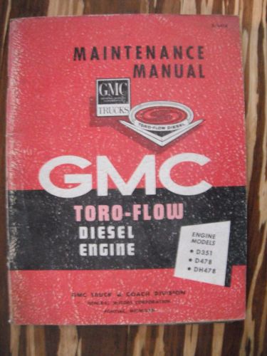 1964 gmc d 351 478 dh toro flow diesel truck engine shop service manual 64