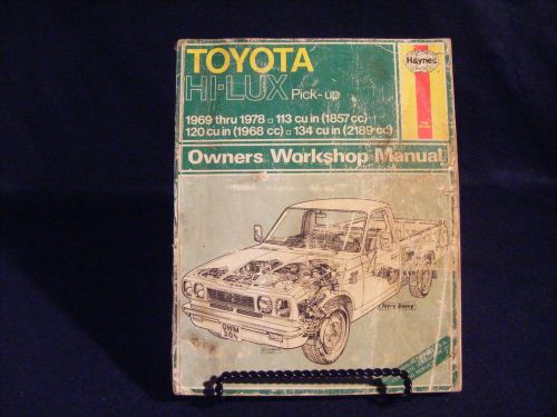 Haynes owner&#039;s workshop manual - toyota hi-lux pickup; 1969 - 1978