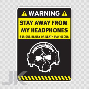 Decal stickers sign warning danger caution stay away headphones 0500 z4ac4