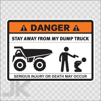 Decals sticker sign signs warning danger caution stay away dump truck 0500 z367z