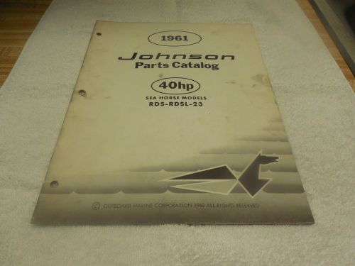 1961 johnson parts catalog 40 hp model # rds-rdsl-23 outboard sea horse