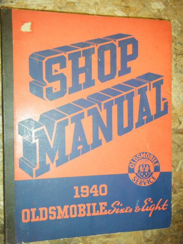 1940 oldsmobile sixes and eights original factory service manual shop repair