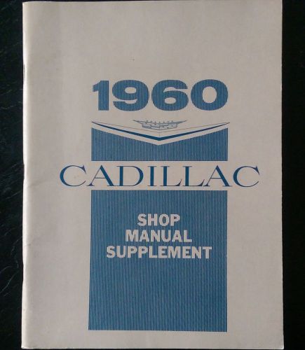 1960 cadillac original oem shop manual supplement includes wiring unused!