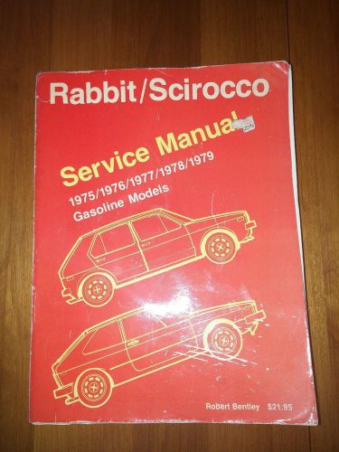 Vw rabbit/scirocco service manual 1975-1979 gasoline models volkswagen