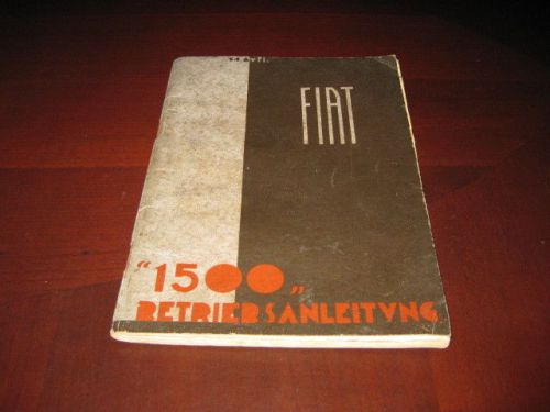 1941 fiat 1500 owner&#039;s manual original - european market - german text