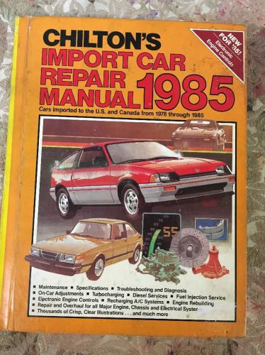 Chilton&#039;s import car repair manual 1978 -1985 -audi, bmw, fiat, honda, (375)