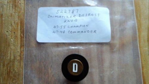 47-55 studebaker climater &amp; defr knob nos 522787