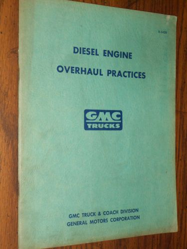 1954 gmc truck diesel engine overhaul shop manual / original book