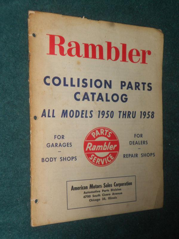 1950-1958 rambler collision parts catalog original 57 56 55 54 53 52 51 amc book