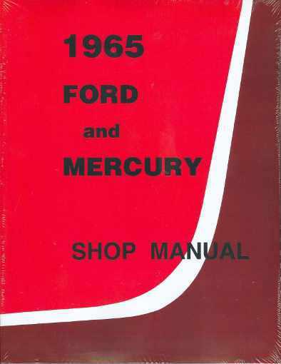 1965 ford factory repair shop & service  manual - galaxie & parkland  65