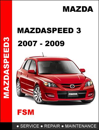 Mazda mazdaspeed 3 factory service repair manual have access to it in 24 hours