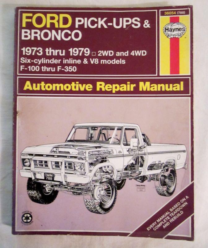 Ford pick-ups and bronco 1973-1979  haynes automotive repair manual
