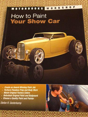 How to paint your show car - motorbooks workshop