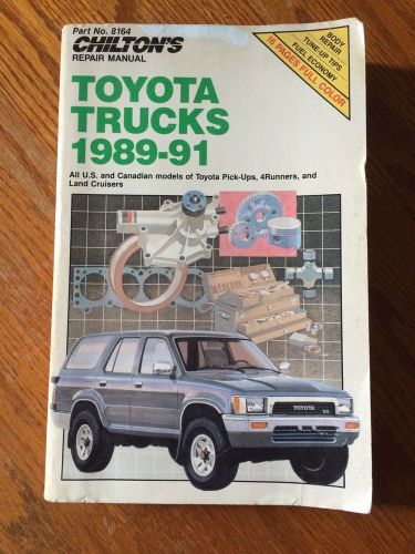 Chilton&#039;s repair manual toyota trucks 1989-91