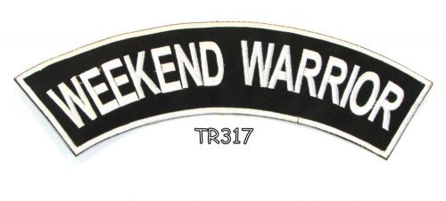 Weekend warrior bold iron and sew on top rocker patch for biker jacket tr317sk