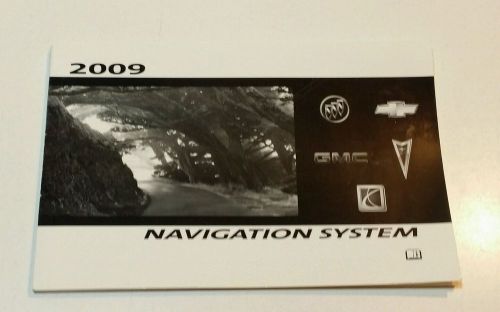 2009 gmc / buick / chevrolet / pontiac / saturn navigation system owners manual