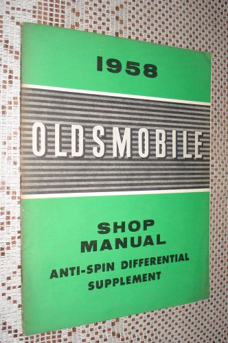 1958 oldsmobile anti-spin shop manual service book original rare repair manual