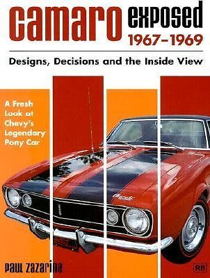 Camaro exposed 1967-1969 designs, decisions and the inside view book