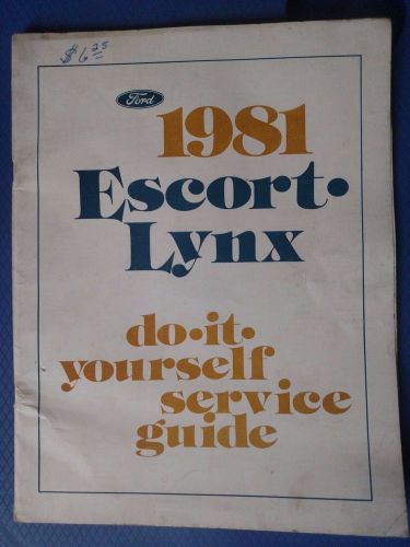 Ford - 1981 escort/lynx do-it-yourself service guide