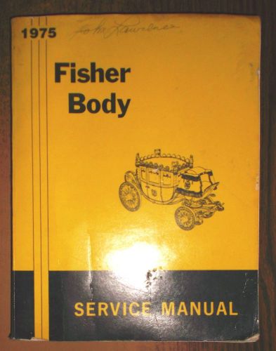 1975 general motors fisher body service shop repair manual #9632826 oem gm 75