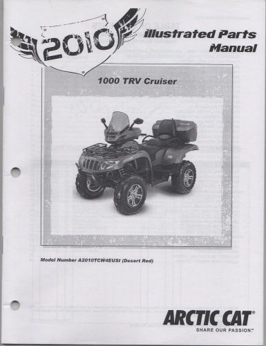 2010 arctic cat atv 4 wheeler 1000 trv cruiser see cover list parts manual (462)