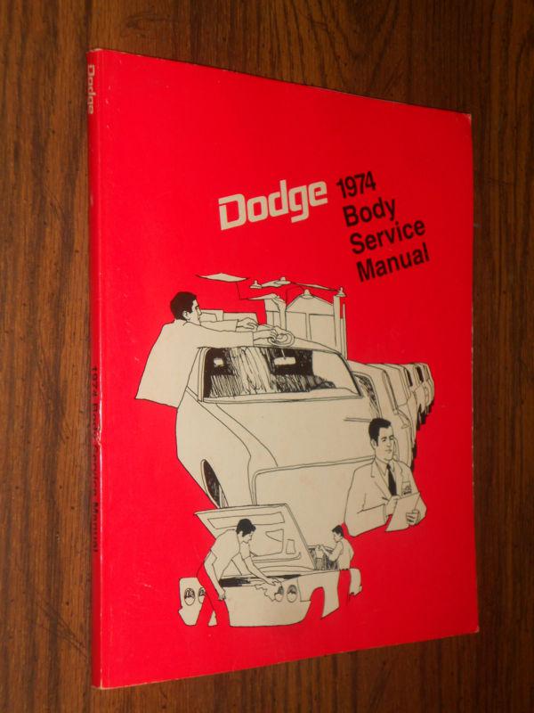 1974 dodge / charger / dart/ challenger / coronet+ body shop manual /orig book