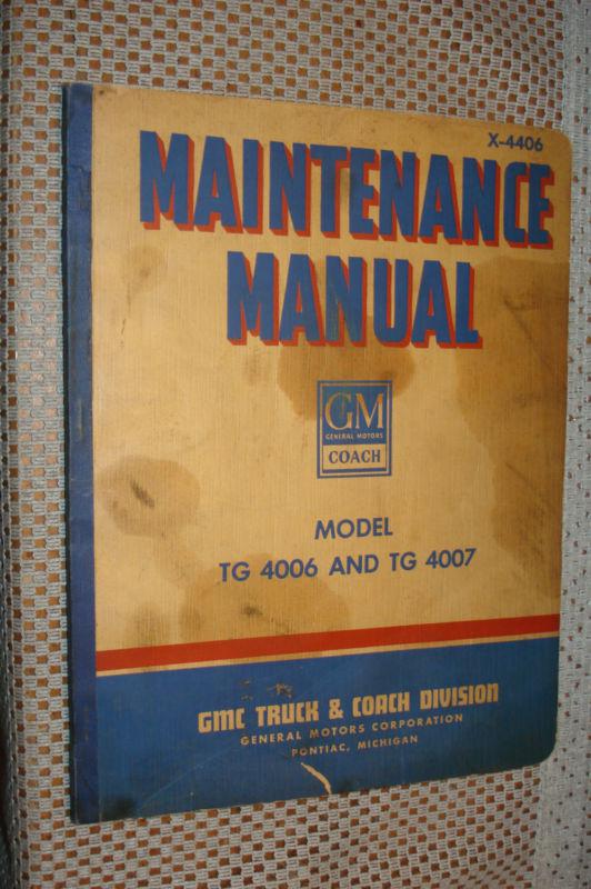 1944 gmc shop manual original rare service book tg 4006 tg 4007 bus