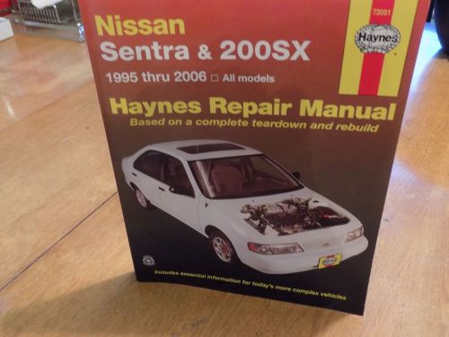 Haynes repair manual nissan sentra &amp; 200sx 1995 thru 2006