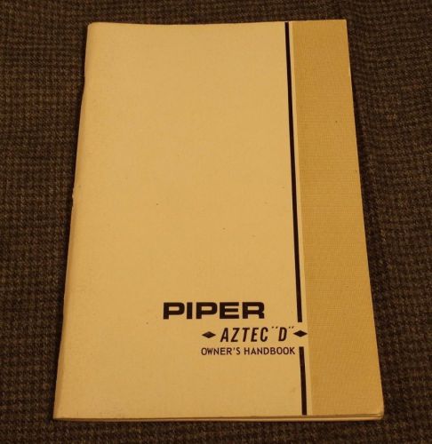 Piper aztec &#034;d&#034; owner&#039;s handbook - pa-23-250 six place 1970