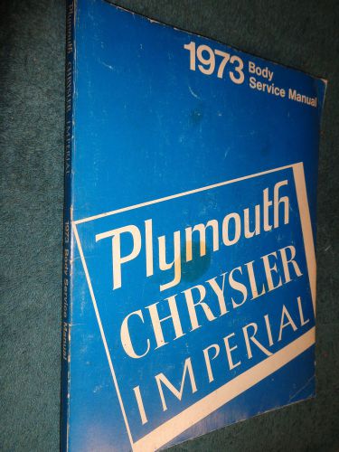 1973 plymouth / chrysler / imperial body shop manual / original service book!!