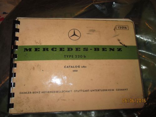 Rare vintage mercedes-benz#12016 59-on type 220b catalog&#034;a&#034;parts/repair/service!