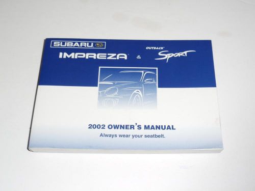 2002 subaru impreza &amp; outback sport owners manual book guide