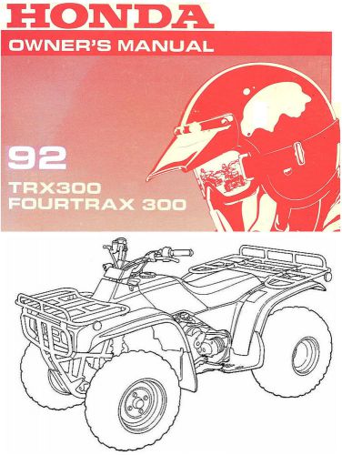 1992 honda trx300 fourtrax 300 atv owners manual -trx 300-honda-trx300