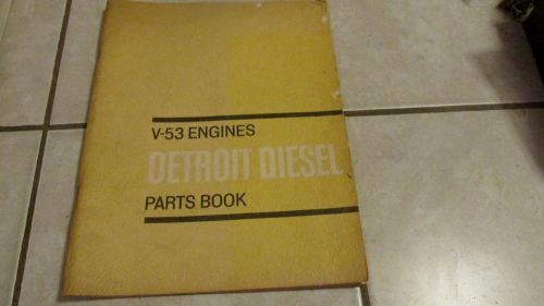 Gm detroit diesel v-53 engines - parts book manual - 1966 michigan oem factory