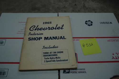 1965 chevrolet interim shop manual turbo-jet 396 engines and transmissions(#531)