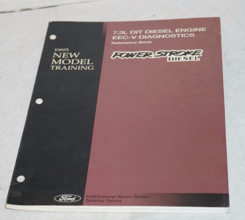 1995 ford truck 7.3l dit diesel eec-v diagnostics reference book manual