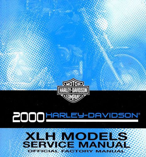 2000 harley-davidson xlh sportster models service manual -xlh 883-xl 1200