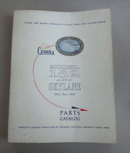 Cessna model 182 and skylane 1962 thru 1965 parts catalog