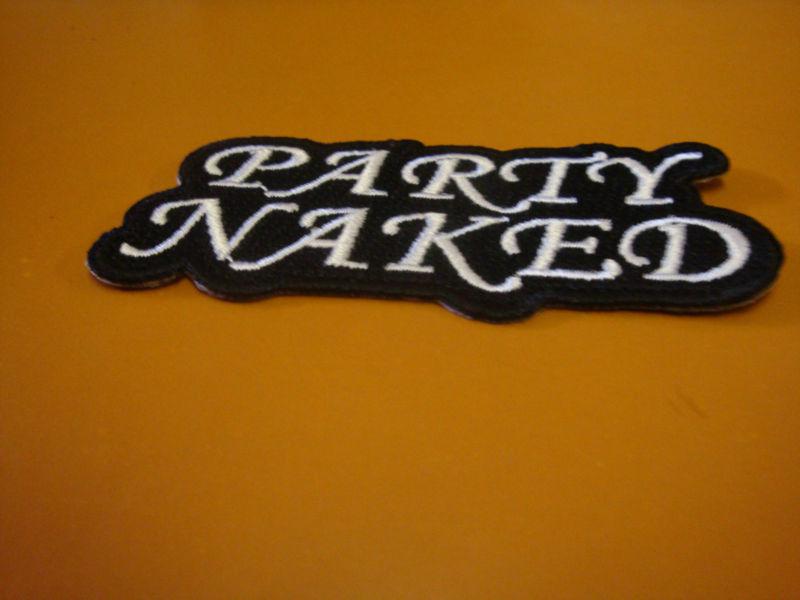 Party naked biker patch new!!