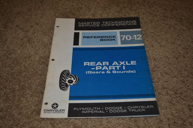 Rear axle gears & sounds service training book 1970 dodge plymouth chrysler