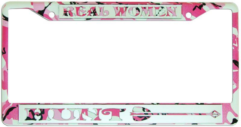 Acrylic license plate frame -pink camo "real women hunt" 