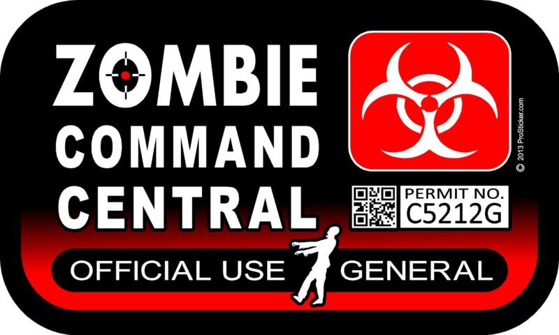 1 - 3" x 5" zombie  command central official use decal sticker general car 1284