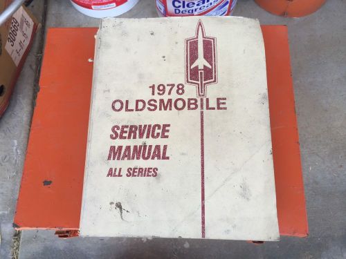 1978 oldsmobile service manual all series all cars olds cutlass 442 omega