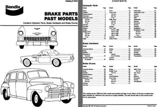 Bendix brake parts - past models 1959 and older model automobiles &amp; light trucks